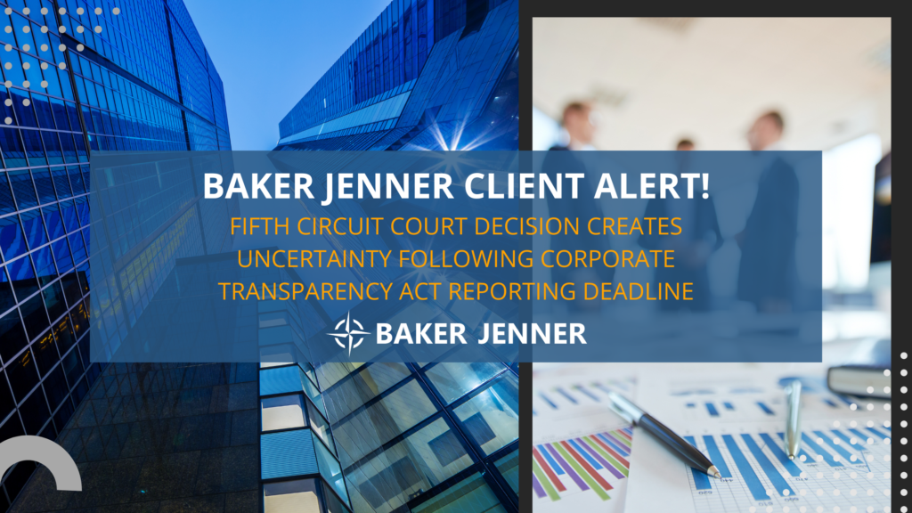 A graphic with modern skyscrapers and a blurred business meeting in the background, overlaid with text announcing a Baker Jenner client alert about a Fifth Circuit Court decision affecting the Corporate Transparency Act reporting deadline.